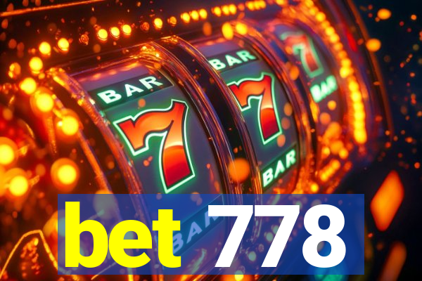 bet 778